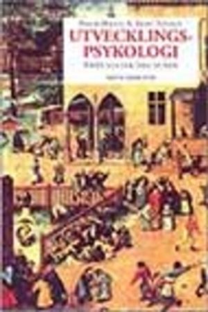 Utvecklingspsykologi : Från foster till vuxen | 1:a upplagan