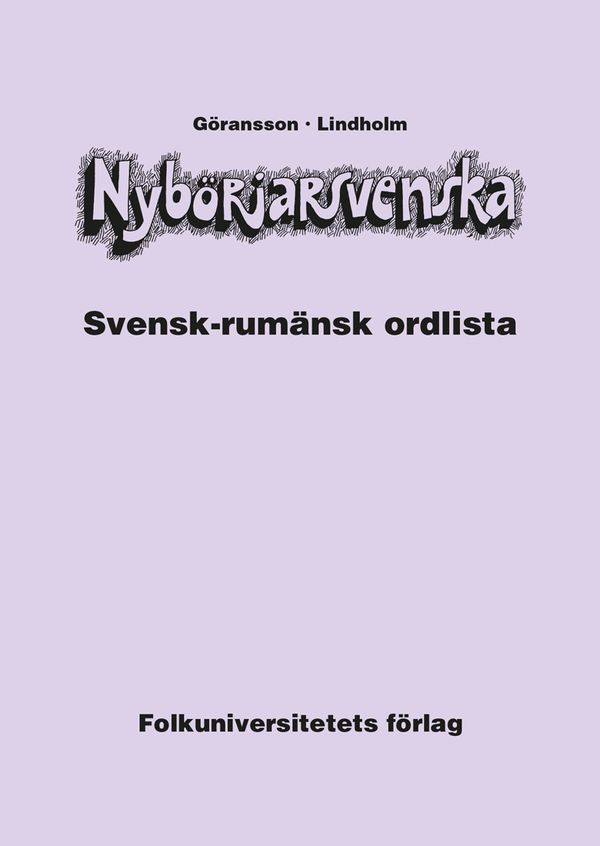 Nybörjarsvenska svensk-rumänsk ordlista | 0:e upplagan