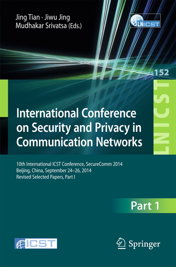 International Conference on Security and Privacy in Communication Networks | 1:a upplagan