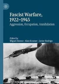 Fascist Warfare, 1922–1945