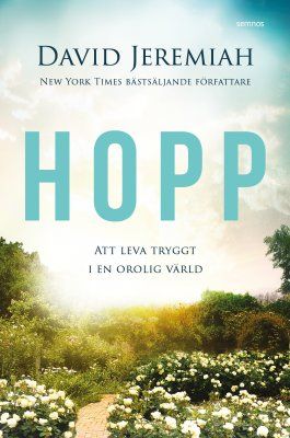 Hopp : att leva tryggt i en orolig värld | 0:e upplagan
