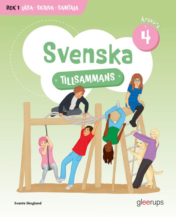 Svenska tillsammans 4, bok 1, Läsa, Skriva, Samtala | 1:a upplagan