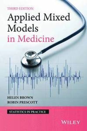 Applied Mixed Models in Medicine, 3rd Edition | 1:a upplagan