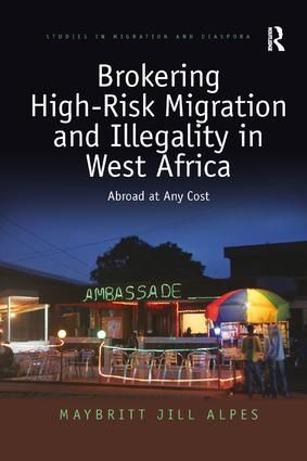 Brokering High-Risk Migration and Illegality in West Africa | 1:a upplagan