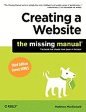 Creating a Website: The Missing Manual | 1:a upplagan