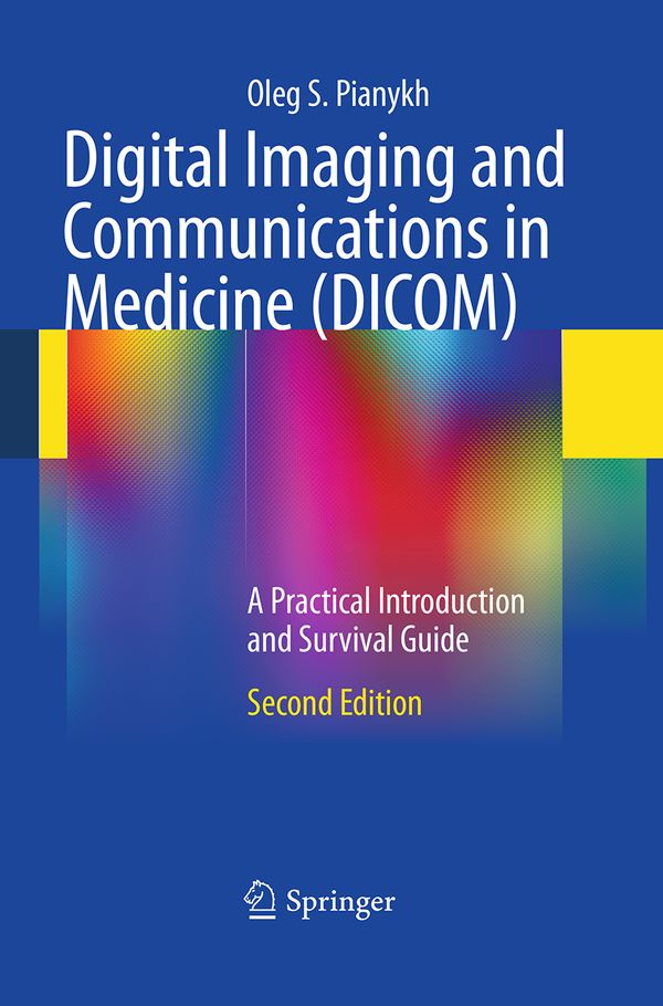 Digital Imaging and Communications in Medicine (DICOM) | 2:a upplagan