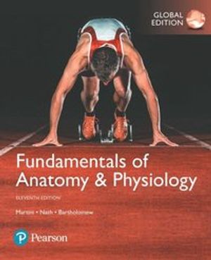 Fundamentals of Anatomy & Physiology, Global Edition | 11:e upplagan