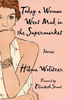 Today a Woman Went Mad in the Supermarket - Stories