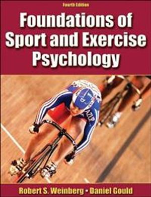 Foundations of Sport and Exercise Psychology | 4:e upplagan