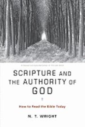 Scripture and the Authority of God: How to Read the Bible Today