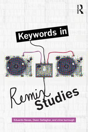 Keywords in Remix Studies | 1:a upplagan