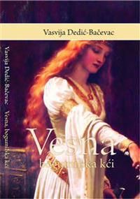 Vesna, bogumilska kci | 0:e upplagan