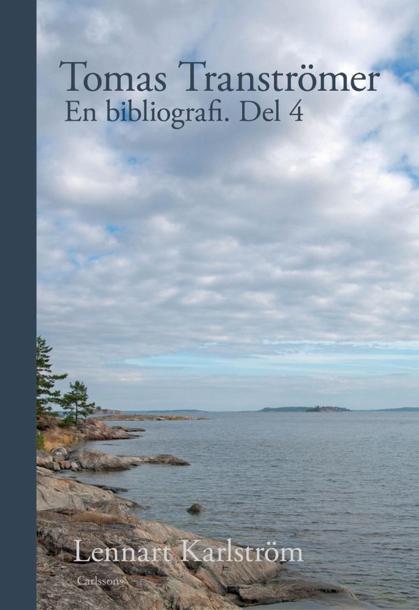 Thomas Tranströmer : Bibliografi del 4 | 1:a upplagan
