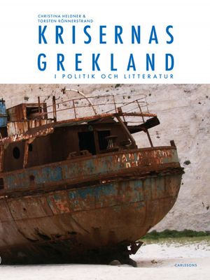 Krisernas Grekland i politik och litteratur | 1:a upplagan