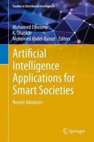 Artificial Intelligence Applications for Smart Societies | 1:a upplagan