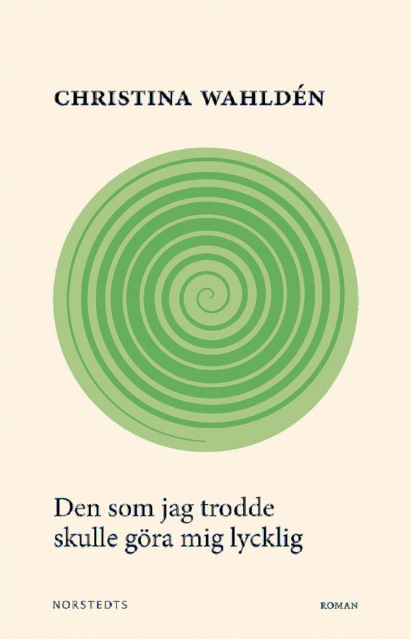 Den som jag trodde skulle göra mig lycklig | 1:a upplagan