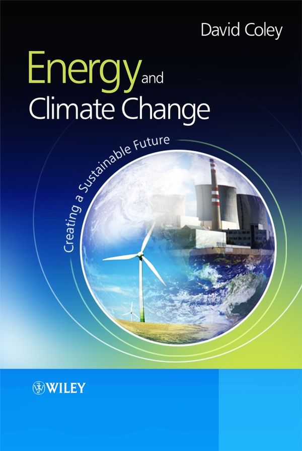 Energy and Climate Change: Creating a Sustainable Future | 1:a upplagan