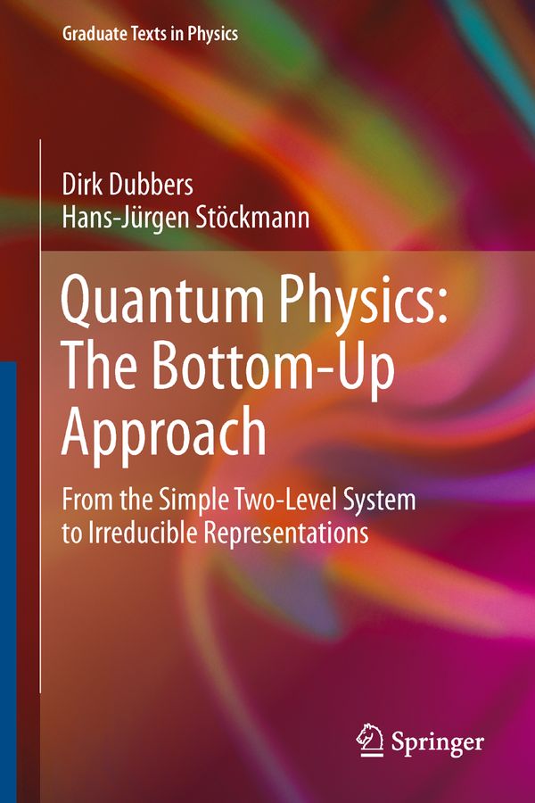 Quantum Physics: The Bottom-Up Approach | 1:a upplagan