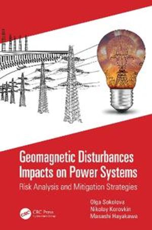 Geomagnetic Disturbances Impacts on Power Systems | 1:a upplagan