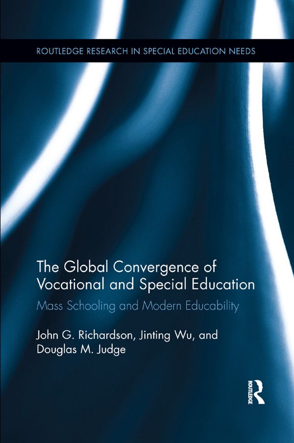 The Global Convergence Of Vocational and Special Education | 1:a upplagan
