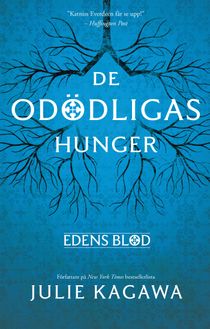 De odödligas hunger