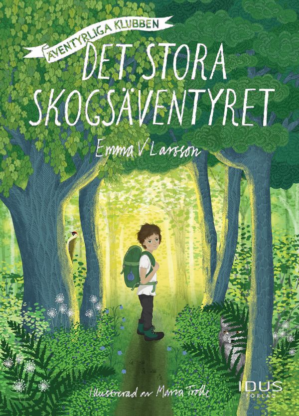 Det stora skogsäventyret | 0:e upplagan