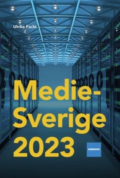 MedieSverige 2023 | 0:e upplagan