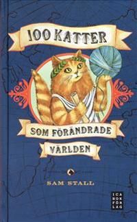 100 katter som förändrade världen