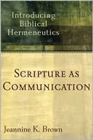 Scripture as communication - introducing biblical hermeneutics