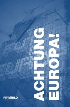 Achtung Europa! : Reformer för Europa nu | 0:e upplagan