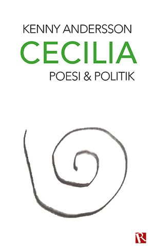 Cecilia : poesi och politik