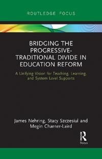 Bridging the Progressive-Traditional Divide in Education Reform