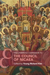 The Cambridge Companion to the Council of Nicaea | 0:e upplagan