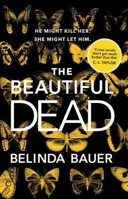 The Beautiful Dead - Belinda Bauer