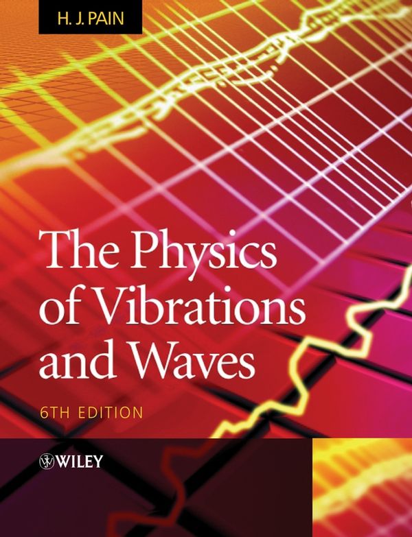 The Physics of Vibrations and Waves | 6:e upplagan