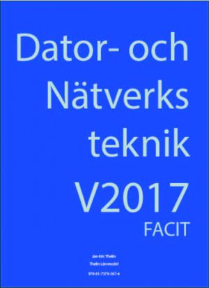 Dator- och Nätverksteknik V2017 - Facit | 1:a upplagan