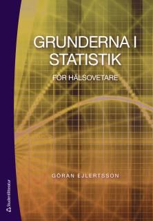 Grunderna i statistik för hälsovetare | 1:a upplagan