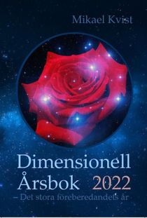 Dimensionell Årsbok 2022:Det stora förberedandets år