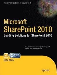 Microsoft SharePoint 2010: Building Solutions for SharePoint 2010