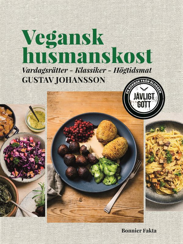 Vegansk husmanskost : Maten vi älskar i uppdaterad växtbaserad tappning | 0:e upplagan