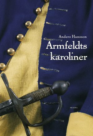 Armfeldts karoliner | 1:a upplagan