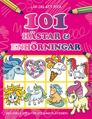 Lär dig rita 101 hästar & enhörningar