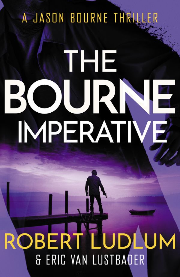 Robert Ludlums the Bourne Imperative | 0:e upplagan