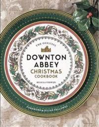 The Official Downton Abbey Christmas Cookbook | 0:e upplagan