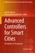 Advanced Controllers for Smart Cities