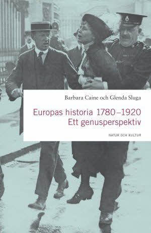 Europas historia 1780-1920 : ett genusperspektiv |  2:e upplagan