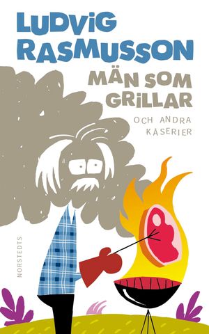 Män som grillar och andra kåserier | 1:a upplagan