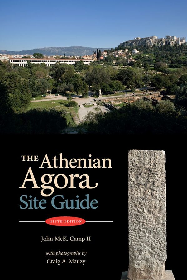 The Athenian Agora Site Guide | 5:e upplagan