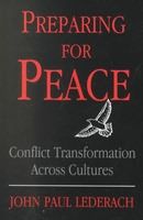 Preparing for peace : conflict transformation actross cultures