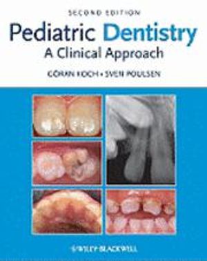 Pediatric Dentistry: A Clinical Approach, 2nd Edition |  2:e upplagan